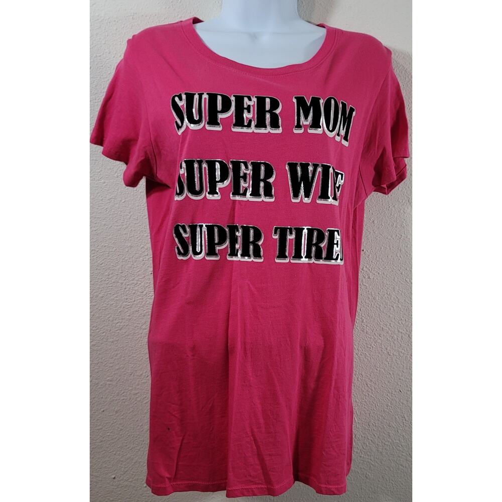 Pink Fuchsia Black Graphic Super Mom Super Wife Super Tired Top Large Stretchy